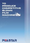 PLASTAR 生產(chǎn)具有市場(chǎng)競(jìng)爭(zhēng)力的吹膜機(jī)